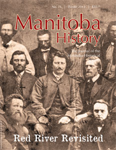 Manitoba History: Number 71, Winter 2013