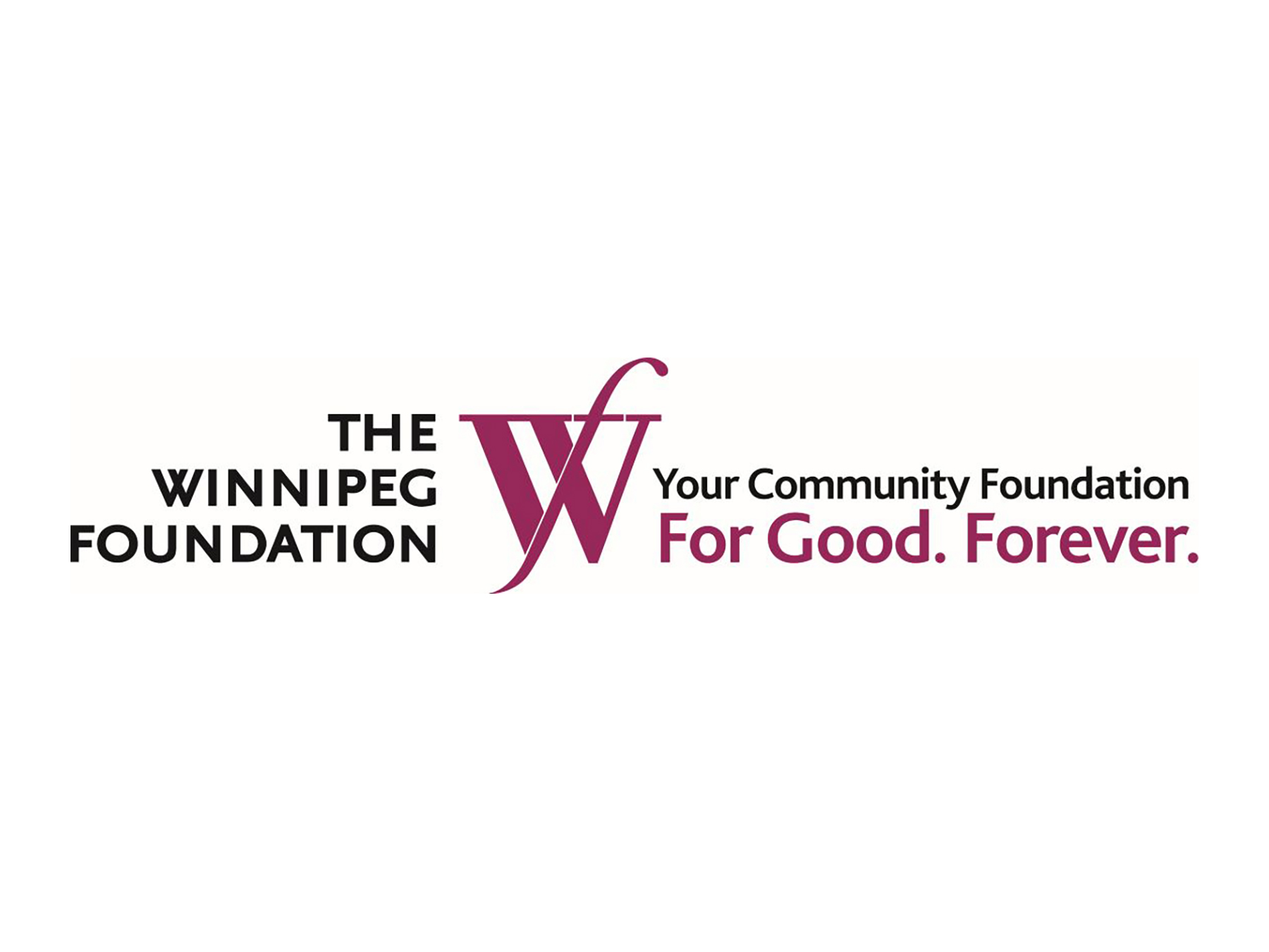 The Winnipeg Foundation - Your Community Foundation. For good. Forever.
